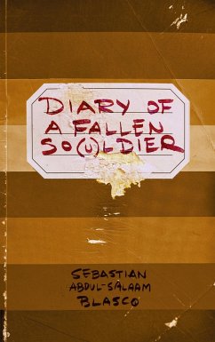 Diary of a Fallen So(u)ldier (eBook, ePUB) - Blasco, Sebastian Abdul-Salaam