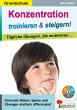Konzentration trainieren und steigern!... - Bild 1
