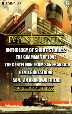 Ivan Bunin. Anthology of short stories. Illustrated (eBook, ePUB) - Bunin, Ivan