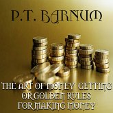 The Art of Money Getting or, Golden Rules for Making Money (MP3-Download)
