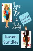 Love Be a Lady: A Screwball Romance (The Pen Pal Sisterhood, #3) (eBook, ePUB)