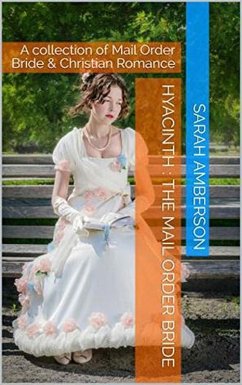 Hyacinth The Mail Order Bride (eBook, ePUB) - Amberson, Sarah