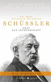Dr. med. Wilhelm Heinrich Schüßler (eBook, ePUB)