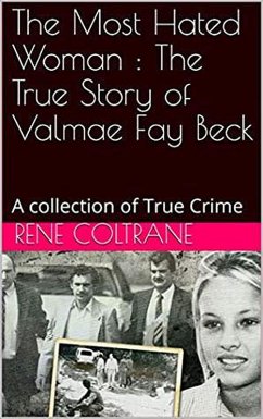 Cover The Most Hated Woman : The True Story of Valmae Fay Beck (eBook, ePUB)