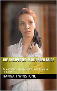 The Unexpected Mail Order Bride (eBook, ePUB) - Winstone, Hannah