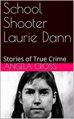 School Shooter Laurie Dann (eBook, ePUB) - Cross, Angela