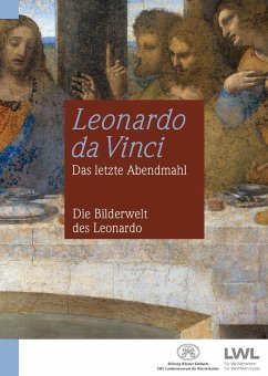 Leonardo da Vinci: Das letzte Abendmahl