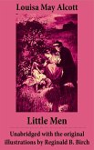 Little Men - Unabridged with the original illustrations by Reginald B. Birch (includes Good Wives) (eBook, ePUB)