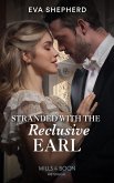 Stranded With The Reclusive Earl (Young Victorian Ladies, Book 2) (Mills & Boon Historical) (eBook, ePUB)