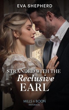 Stranded With The Reclusive Earl (Young Victorian Ladies, Book 2) (Mills & Boon Historical) (eBook, ePUB) - Shepherd, Eva