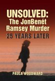 Unsolved: The JonBenét Ramsey Murder 25 Years Later (eBook, ePUB)