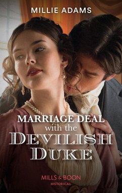 Marriage Deal With The Devilish Duke (Mills & Boon Historical) (Scandalous Society Brides, Book 2) (eBook, ePUB) - Adams, Millie