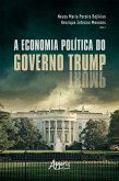 A Economia Política do Governo Trump (eBook, ePUB)