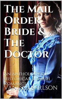 The Mail Order Bride & The Doctor (eBook, ePUB) - Carlson, Vanessa