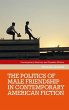 The politics of male friendship in... - Bild 1