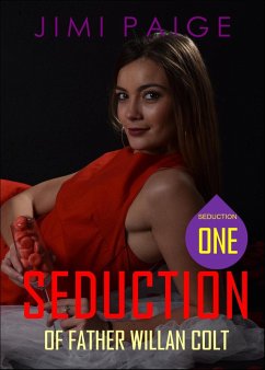 Seduction Of Father Willan Colt (Seduction Series) (eBook, ePUB) - Paige, Jimi