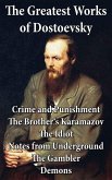 The Greatest Works of Dostoevsky (eBook, ePUB)