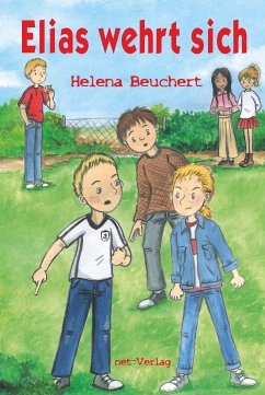 Elias wehrt sich (eBook, ePUB) - Beuchert, Helena