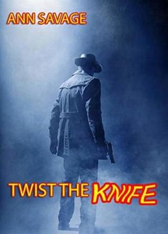 Twist the Knife (eBook, ePUB) - Savage, Ann