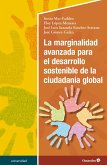 La marginalidad avanzada para el desarrollo sostenible de la ciudadanía global (eBook, PDF)