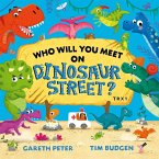 Who Will You Meet on Dinosaur Street (eBook, ePUB)
