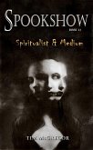 Spookshow 11: Spiritualist & Medium (eBook, ePUB)