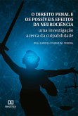 O direito penal e os possíveis efeitos da neurociência (eBook, ePUB)