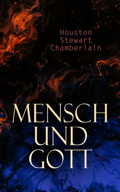 Mensch und Gott (eBook, ePUB) - Chamberlain, Houston Stewart