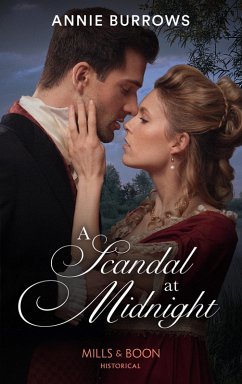A Scandal At Midnight (Mills & Boon Historical) (eBook, ePUB) - Burrows, Annie