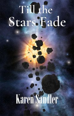 Cover Till the Stars Fade: A Sensual Futuristic Romance (Everlasting Love, #3) (eBook, ePUB)