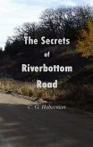 The Secrets of Riverbottom Road (eBook, ePUB) The Secrets of Riverbottom Road (eBook, ePUB)