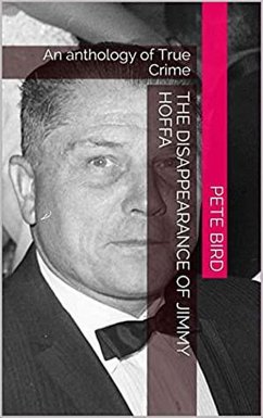 The Disappearance of Jimmy Hoffa (eBook, ePUB) - Bird, Pete