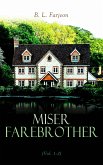 Miser Farebrother (Vol. 1-3) (eBook, ePUB)