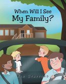 When Will I See My Family? (eBook, ePUB)