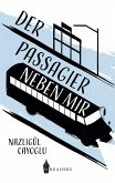 Der Passagier neben mir (eBook, ePUB) Der Passagier neben mir (eBook, ePUB)