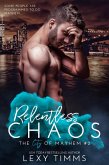 Relentless Chaos (The City of Mayhem Series, #2) (eBook, ePUB)