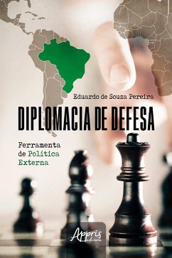 Cover Diplomacia de Defesa: Ferramenta de Política Externa (eBook, ePUB)