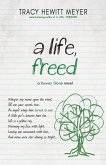 A Life, Freed (Rowan Slone, #3) (eBook, ePUB)