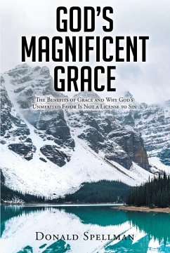 God's Magnificent Grace (eBook, ePUB) - Spellman, Donald