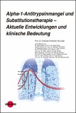 Alpha-1-Antitrypsinmangel und Substitutionstherapie - Aktuelle Entwicklungen und klinische Bedeutung (eBook, PDF)