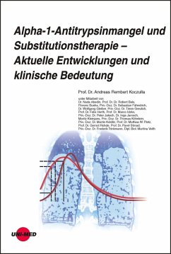 Alpha-1-Antitrypsinmangel und Substitutionstherapie - Aktuelle Entwicklungen und klinische Bedeutung (eBook, PDF) - Koczulla, Andreas Rembert