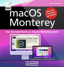 macOS Monterey - das Standardwerk zu Apples Betriebssystem - Ochsenkühn, Anton