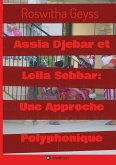 Assia Djebar et Leila Sebbar: Une Approche Polyphonique