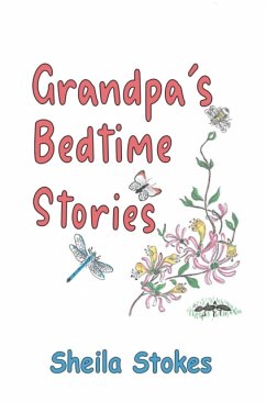 Grandpa's Bedtime Stories - Stokes, Sheila