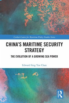 China's Maritime Security Strategy (eBook, ePUB) - Chan, Edward Sing Yue