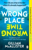 Wrong Place Wrong Time (eBook, ePUB)