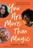 You Are More Than Magic (eBook, ePUB)