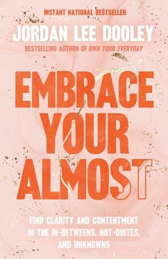 Embrace Your Almost (eBook, ePUB) - Dooley, Jordan Lee