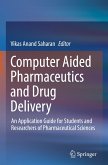 Computer Aided Pharmaceutics and Drug Delivery: An Application Guide for Students and Researchers of Pharmaceutical Sciences