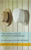 The Amish Life of Katherine Ebersole (eBook, ePUB)